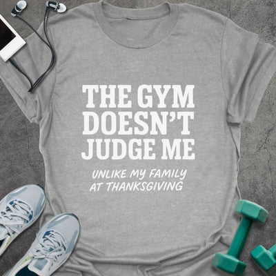 Doesn't Judge T-Shirt - Gym Graphic Tee - Gift for Gym Lovers - Unisex