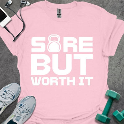 Sore But Worth It T-Shirt - Gym Graphic Tee - Gift for Gym Lovers - Unisex