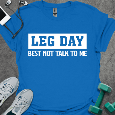 Leg Day T-Shirt - Gym Graphic Tee - Gift for Gym Lovers - Unisex