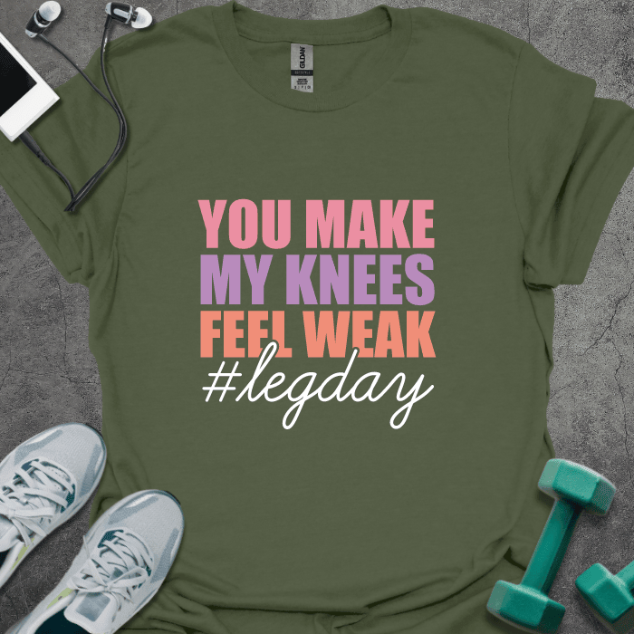 You Make My Knees Weak T-Shirt - Gym Graphic Tee - Gift for Gym Lovers - Unisex