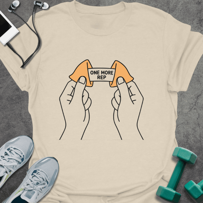Fortune Cookie T-Shirt - Gym Graphic Tee - Gift for Gym Lovers - Unisex