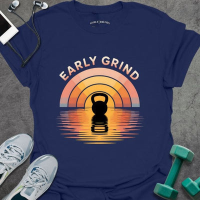 Early Grind T-Shirt - Gym Graphic Tee - Gift for Gym Lovers - Unisex