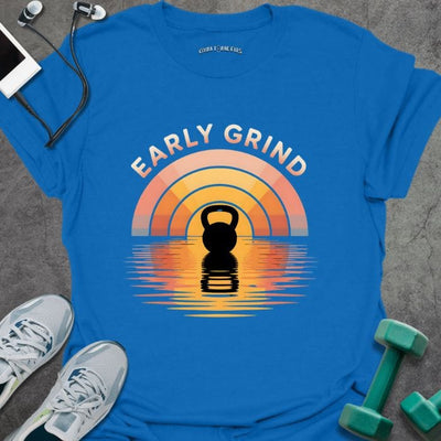 Early Grind T-Shirt - Gym Graphic Tee - Gift for Gym Lovers - Unisex