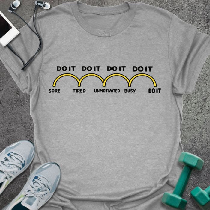 Do It T-Shirt - Gym Graphic Tee - Gift for Gym Lovers - Unisex