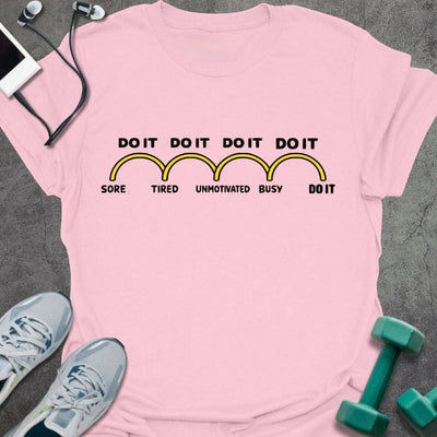 Do It T-Shirt - Gym Graphic Tee - Gift for Gym Lovers - Unisex