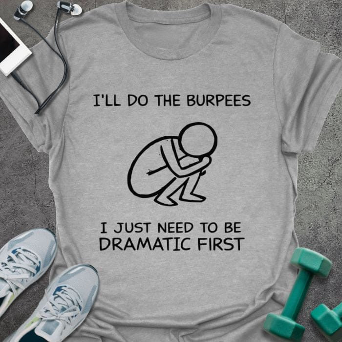 Dramatic First L T-Shirt - Gym Graphic Tee - Gift for Gym Lovers - Unisex