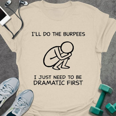 Dramatic First L T-Shirt - Gym Graphic Tee - Gift for Gym Lovers - Unisex