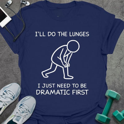 Do Lunges T-Shirt - Gym Graphic Tee - Gift for Gym Lovers - Unisex