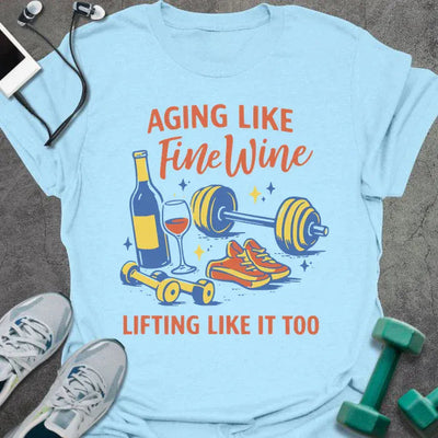 FIne Wine T-Shirt - Gym Graphic Tee - Gift for Gym Lovers - Unisex