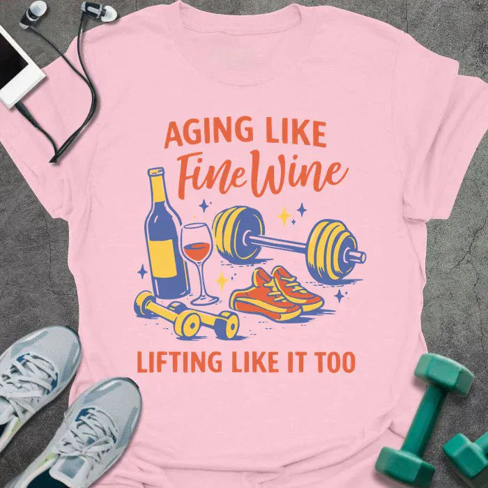 FIne Wine T-Shirt - Gym Graphic Tee - Gift for Gym Lovers - Unisex
