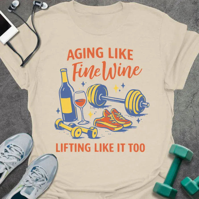 FIne Wine T-Shirt - Gym Graphic Tee - Gift for Gym Lovers - Unisex