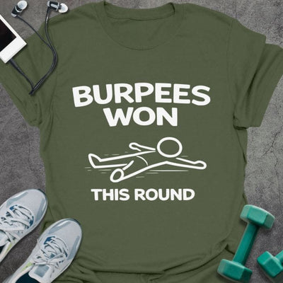 Burpees Won T-Shirt - Gym Graphic Tee - Gift for Gym Lovers - Unisex