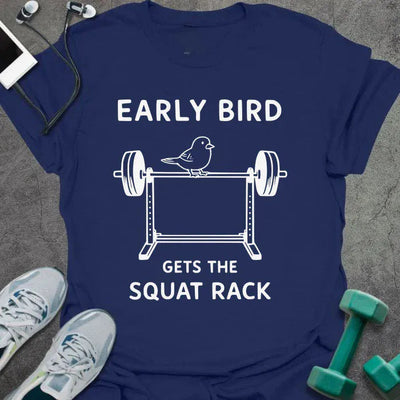 Early Bird T-Shirt - Gym Graphic Tee - Gift for Gym Lovers - Unisex