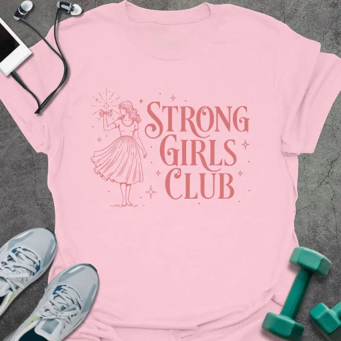 Strong Girls Club T-Shirt - Gym Graphic Tee - Gift for Gym Lovers