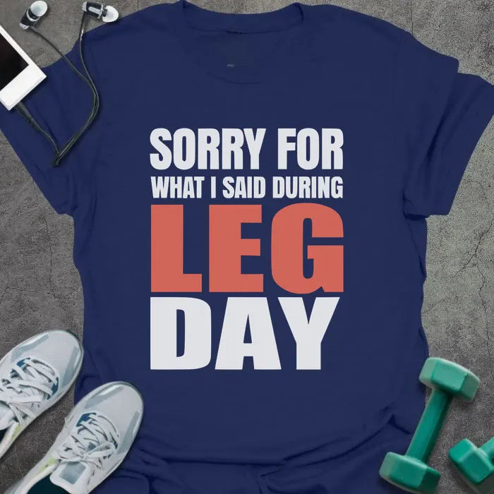 During Legs T-Shirt - Gym Graphic Tee - Gift for Gym Lovers - Unisex
