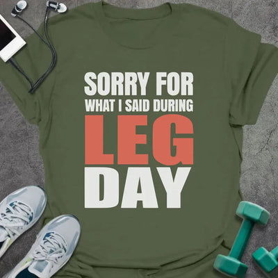 During Legs T-Shirt - Gym Graphic Tee - Gift for Gym Lovers - Unisex