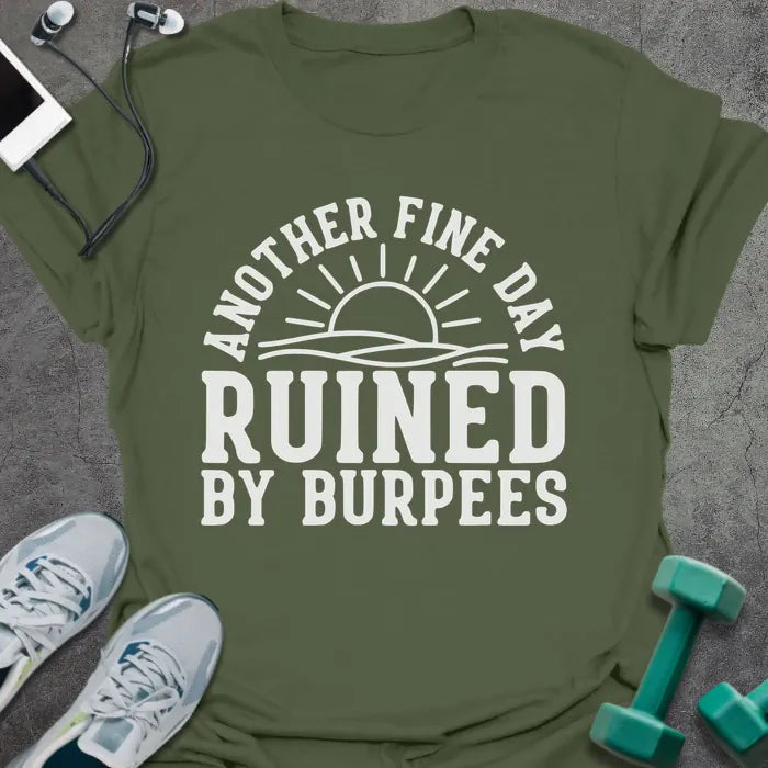 Fine Day T-Shirt - Gym Graphic Tee - Gift for Gym Lovers - Unisex