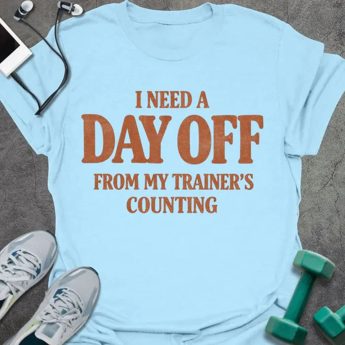 Day Off T-Shirt - Gym Graphic Tee - Gift for Gym Lovers - Unisex