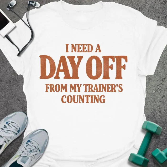 Day Off T-Shirt - Gym Graphic Tee - Gift for Gym Lovers - Unisex