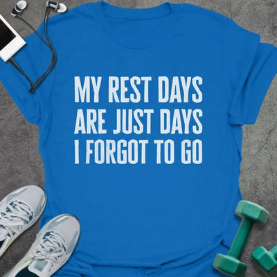 Forgot To T-Shirt - Gym Graphic Tee - Gift for Gym Lovers - Unisex