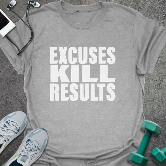 Excuses T-Shirt - Gym Graphic Tee - Gift for Gym Lovers - Unisex