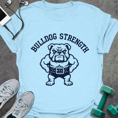 Bulldog Str T-Shirt - Gym Graphic Tee - Gift for Gym Lovers - Unisex
