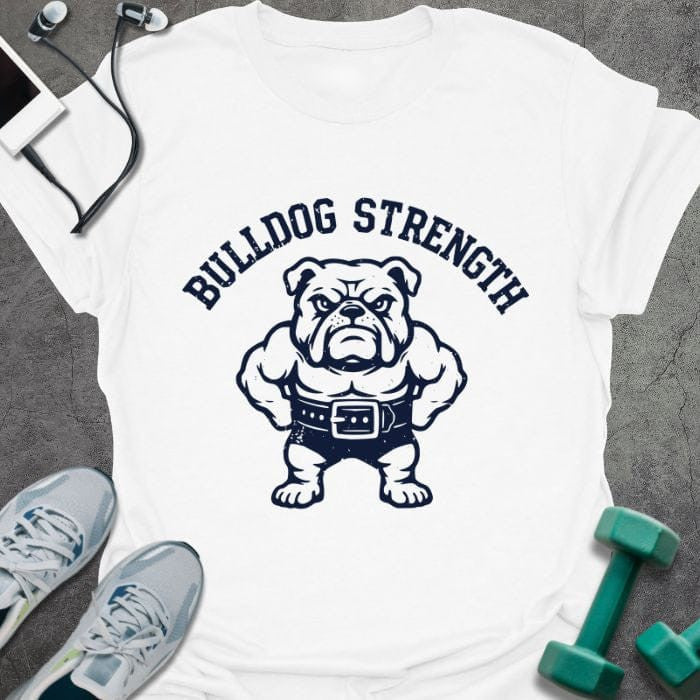 Bulldog Str T-Shirt - Gym Graphic Tee - Gift for Gym Lovers - Unisex