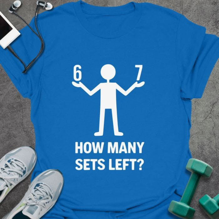 6 7 T-Shirt - Gym Graphic Tee - Gift for Gym Lovers - Unisex