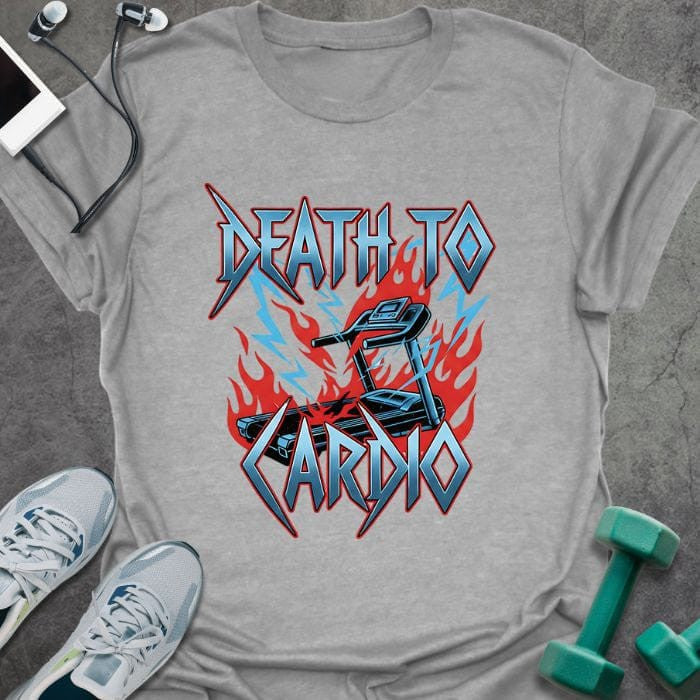 Cardio Death T-Shirt - Gym Graphic Tee - Gift for Gym Lovers - Unisex
