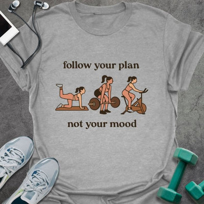 Follow Your Plan T-Shirt - Gym Graphic Tee - Gift for Gym Lovers - Unisex