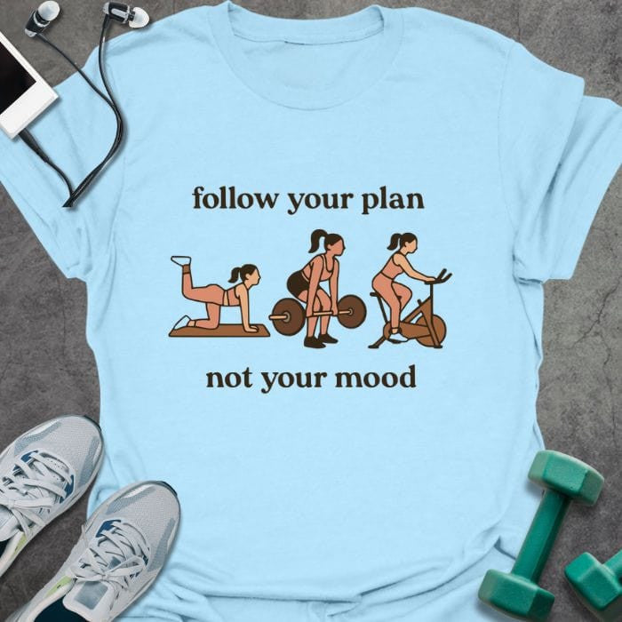 Follow Your Plan T-Shirt - Gym Graphic Tee - Gift for Gym Lovers - Unisex