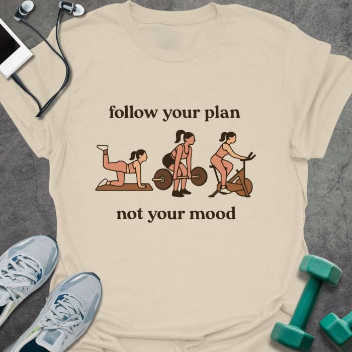 Follow Your Plan T-Shirt - Gym Graphic Tee - Gift for Gym Lovers - Unisex