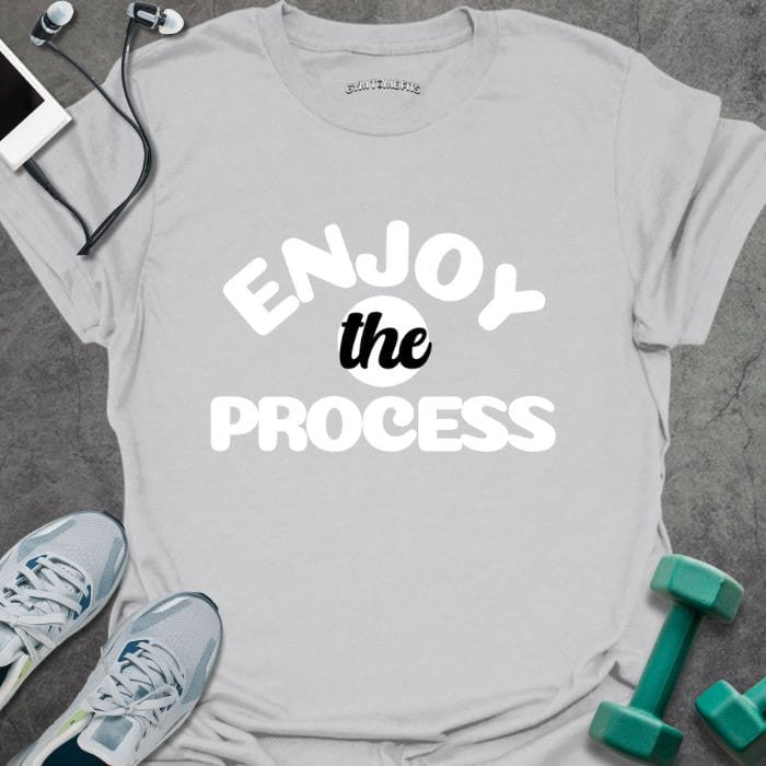 Enjoy The Process T-Shirt - Gym Graphic Tee - Gift for Gym Lovers - Unisex