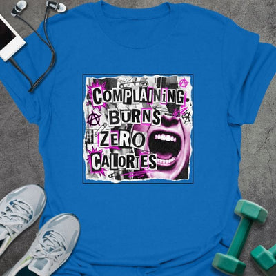 Complaining T-Shirt - Gym Graphic Tee - Gift for Gym Lovers - Unisex