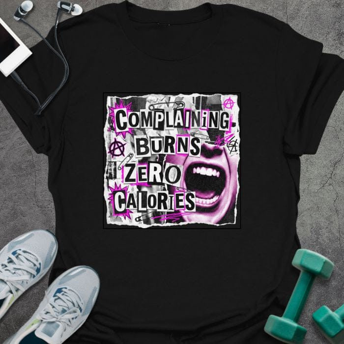 Complaining T-Shirt - Gym Graphic Tee - Gift for Gym Lovers - Unisex