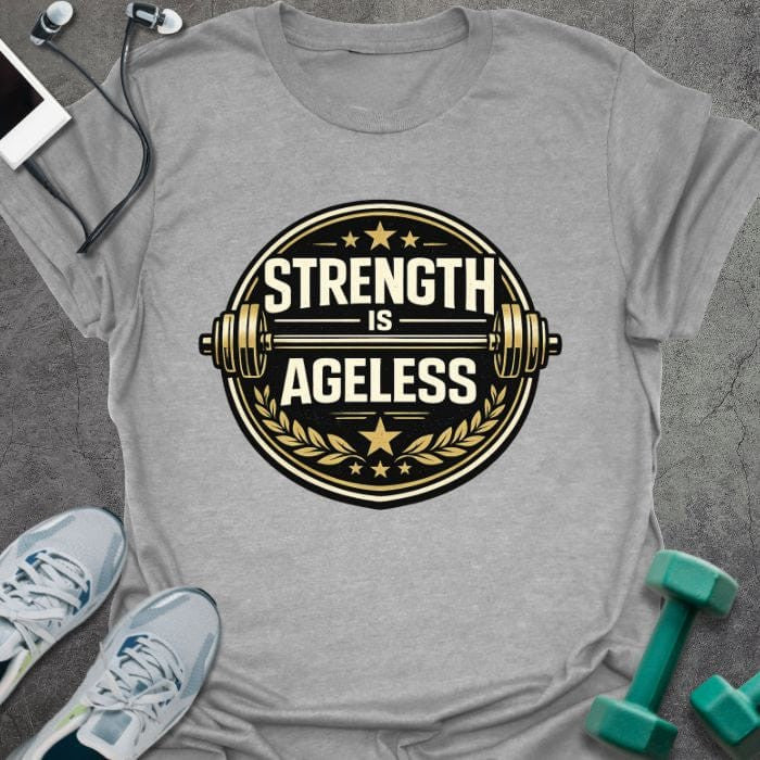 Ageless Strength B T-Shirt - Gym Graphic Tee - Gift for Gym Lovers - Unisex