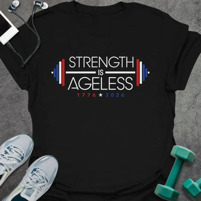 Ageless Centennial T-Shirt - Gym Graphic Tee - Gift for Gym Lovers - Unisex