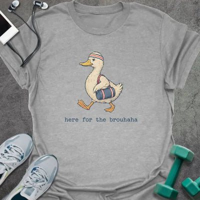 Duck Brouhaha T-Shirt - Gym Graphic Tee - Gift for Gym Lovers - Unisex