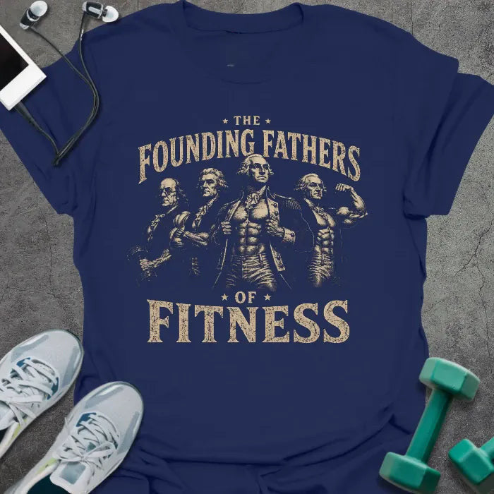 Founding Fitness T-Shirt - Gym Graphic Tee - Gift for Gym Lovers - Unisex