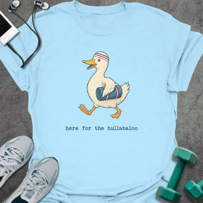 Duck Hullabaloo T-Shirt - Gym Graphic Tee - Gift for Gym Lovers - Unisex
