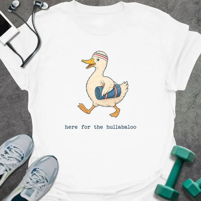 Duck Hullabaloo T-Shirt - Gym Graphic Tee - Gift for Gym Lovers - Unisex