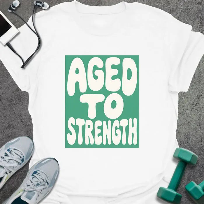 Aged Strength T-Shirt - Gym Graphic Tee - Gift for Gym Lovers - Unisex