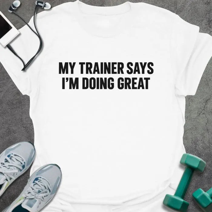 Doing Great T-Shirt - Gym Graphic Tee - Gift for Gym Lovers - Unisex