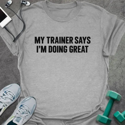 Doing Great T-Shirt - Gym Graphic Tee - Gift for Gym Lovers - Unisex