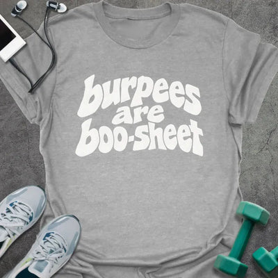 Burpees Boo T-Shirt - Gym Graphic Tee - Gift for Gym Lovers - Unisex