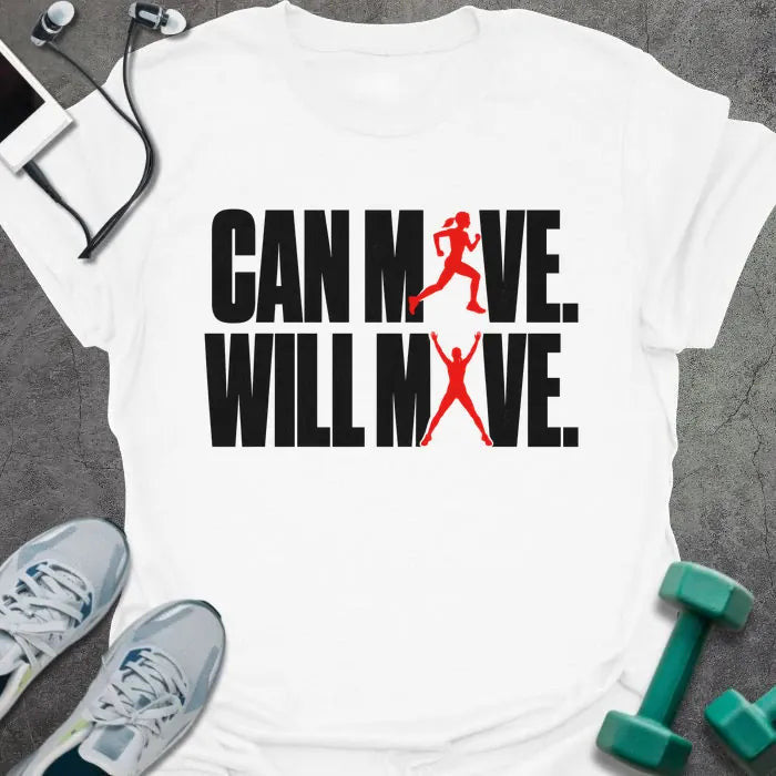 Can Move T-Shirt - Gym Graphic Tee - Gift for Gym Lovers - Unisex