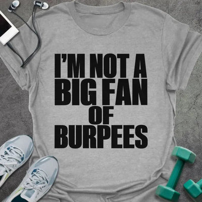 Burpee Hater T-Shirt - Gym Graphic Tee - Gift for Gym Lovers - Unisex