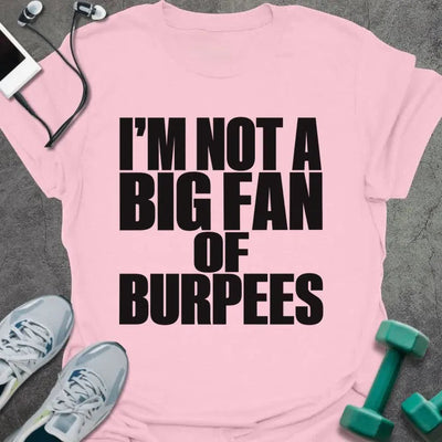 Burpee Hater T-Shirt - Gym Graphic Tee - Gift for Gym Lovers - Unisex