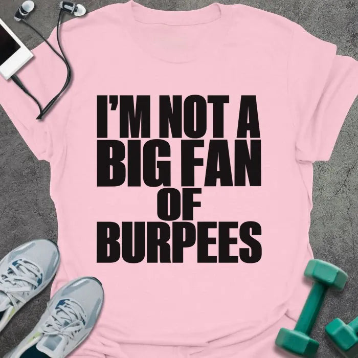 Burpee Hater T-Shirt - Gym Graphic Tee - Gift for Gym Lovers - Unisex