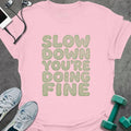 Doing Fine T-Shirt - Gym Graphic Tee - Gift for Gym Lovers - Unisex